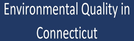 Environmental Quality in Connecticut Banner