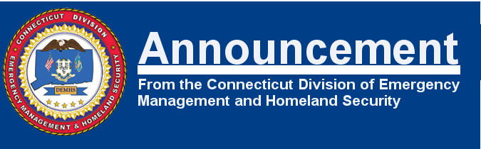 Announcement From The Connecticut Division of Emergency Management and Homeland Security