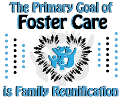 Graphic that reads, "The primary goal of foster care is family reunification."  The text is in light blue and black, and there is a heart made out of people with other people in the center.
